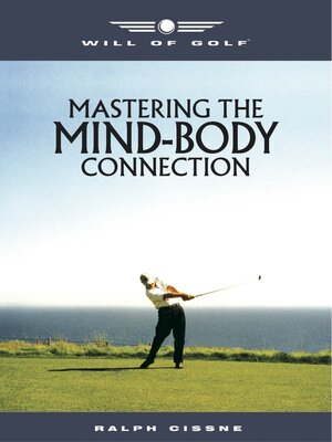 cover image of Will of Golf: Mastering the Mind-Body Connection